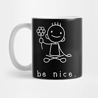 BE NICE Mug